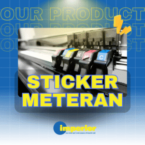 Cetak Stiker Meteran Custom – Vinyl, Oneway, Ritrama | Imperior Digital Indonesia